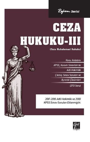 Ceza Hukuku – III (Ceza Muhakemesi Hukuku) - Gazi Kitabevi Kitap