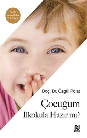 Çocuğum İlkokula Hazır Mı? - Nesil Yayınları Kitap