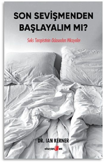 Son Sevişmenden Başlayalım mı? - Okuyan Us Yayın Kitap