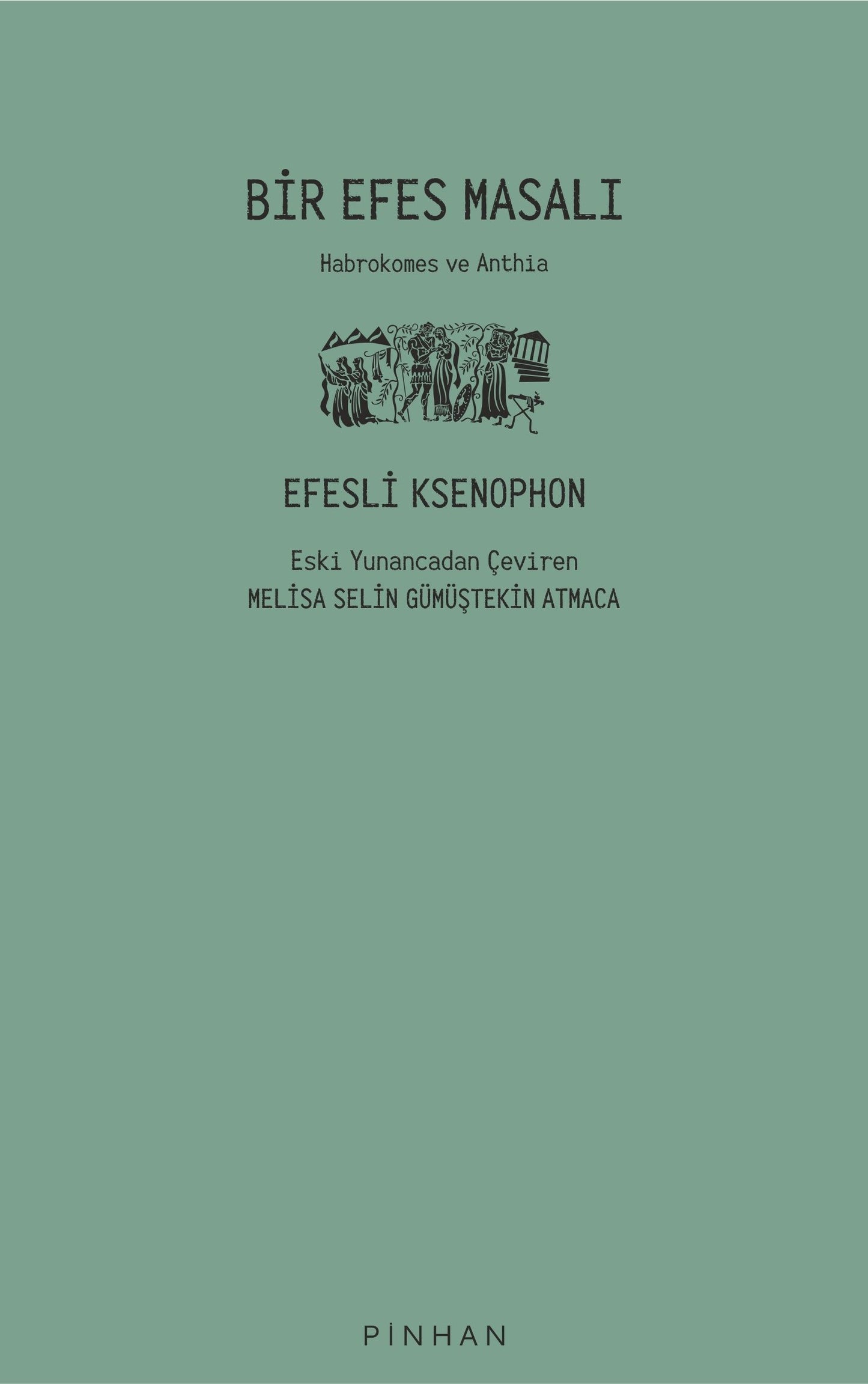 Bir Efes Masalı - Pinhan Yayıncılık Kitap