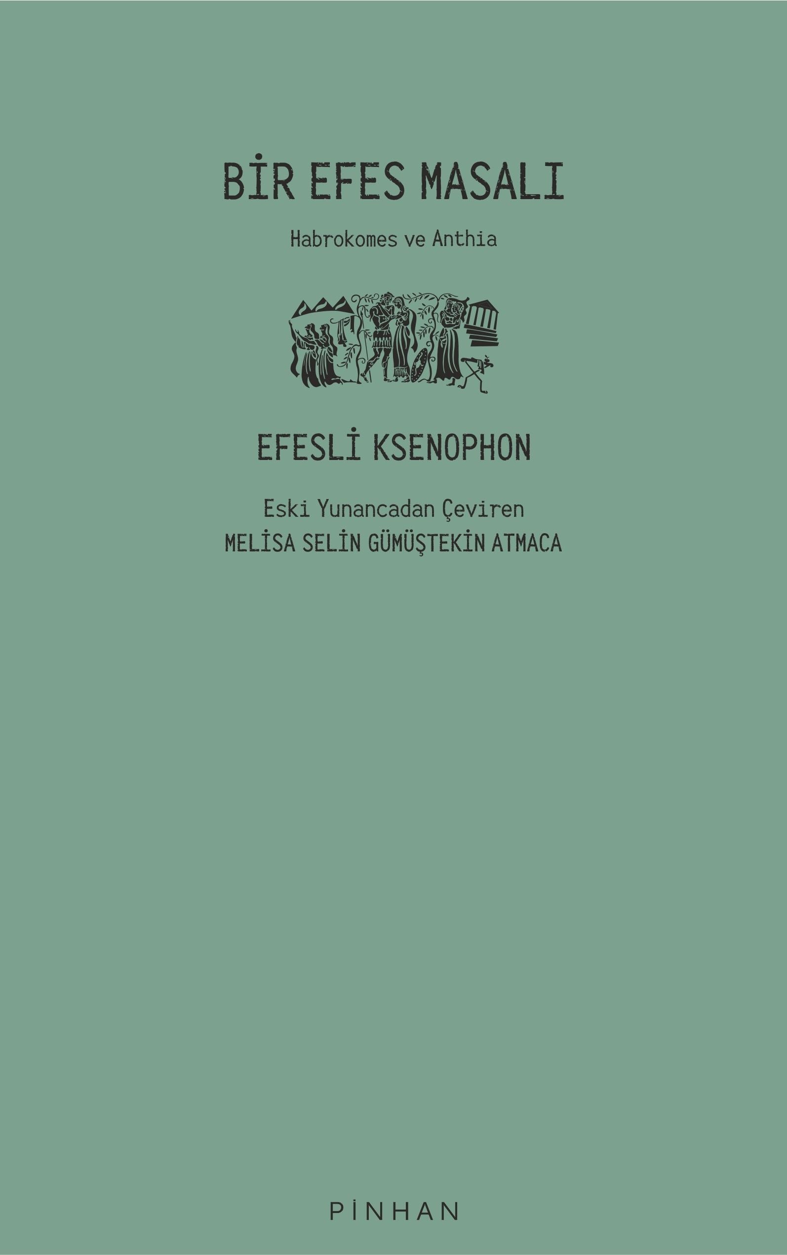 Bir Efes Masalı - Pinhan Yayıncılık Kitap