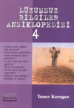 Lüzumsuz Bilgiler Ansiklopedisi 4 - Aykırı Yayınları Kitap