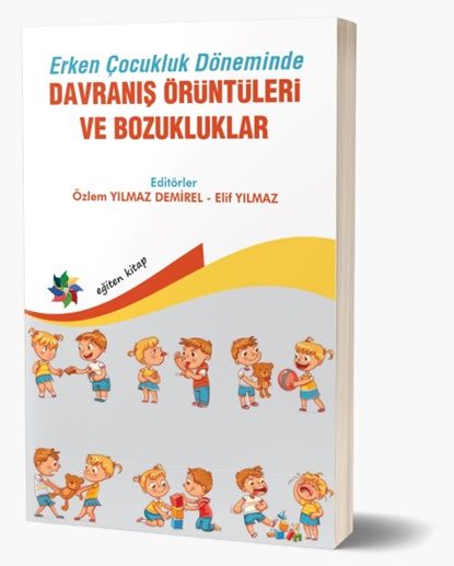 Erken Çocukluk Döneminde Davranış Örüntüleri ve Bozukluklar - Eğiten Kitap Kitap