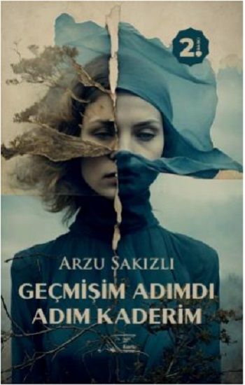 Geçmişim Adımdı Adım Kaderim - Kuytu Yayınları Kitap