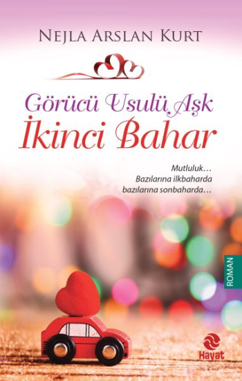 Görücü Usulü Aşk 3 - İkinci Bahar - Hayat Yayınları Kitap