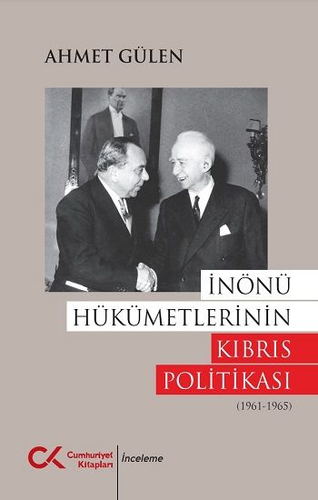 İnönü Hükümetlerinin Kıbrıs Politikası - Cumhuriyet Kitapları Kitap