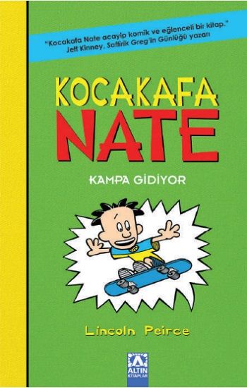 Kocakafa Nate - 3 Kampa Gidiyor - Altın Kitaplar - Çocuk Kitapları Kitap