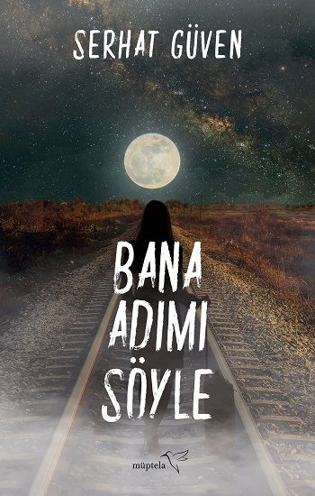 Bana Adımı Söyle - Müptela Yayınevi Kitap