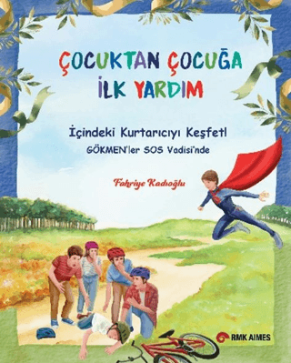 Çocuktan Çocuğa İlk Yardım - Yapı Kredi Yayınları Kitap