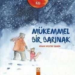 Mükemmel Bir Barınak - Kış - Altın Kitaplar - Özel Ürün Kitap