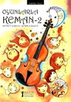 Oyunlarla Keman - 2 - Müzik Eğitimi Yayınları Kitap