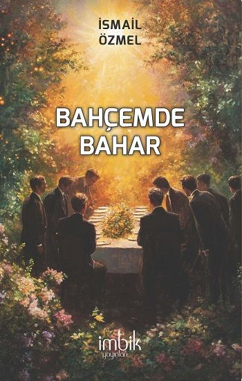 Bahçemde Bahar - İmbik Yayınları Kitap