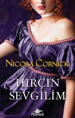 Hırçın Sevgilim Nicola Cornick Türkçe kitap kapağı
