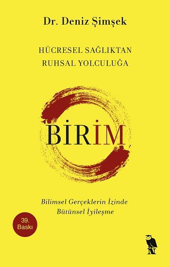 Birim - Hücresel Sağlıktan Ruhsal Yolculuğa - Nemesis Kitap Kitap