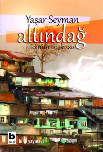 Altındağ (Hüzün Çoşkusu) - Bilgi Yayınevi Kitap