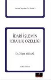 İdari İşlemin İcrailik Özelliği - Astana Yayınları Kitap
