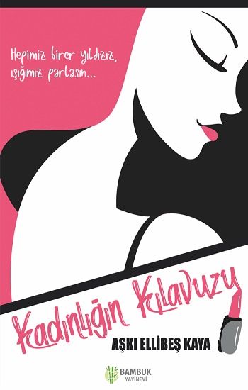 Kadınlığın Kılavuzu - Bambuk Yayınevi Kitap