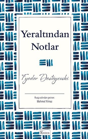 Yeraltından Notlar - Koridor Yayıncılık Kitap