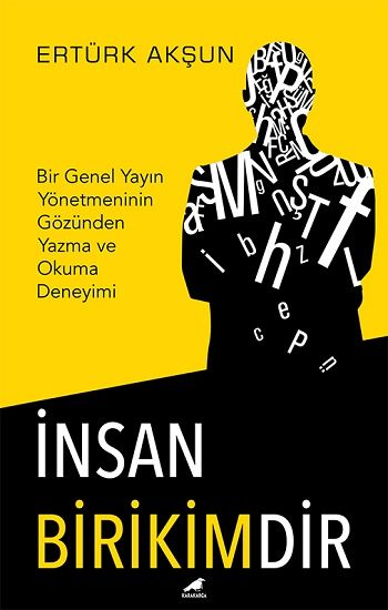 İnsan Birikimdir - Kara Karga Yayınları Kitap