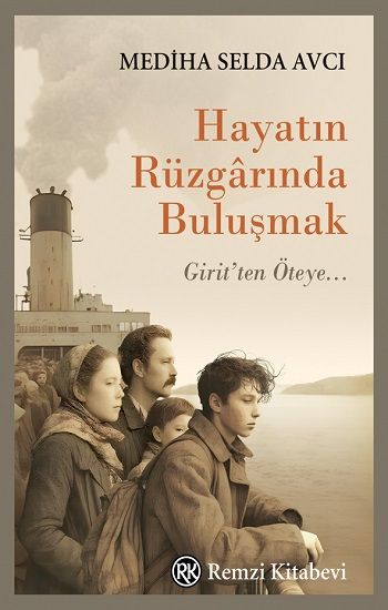 Hayatın Rüzgarında Buluşmak - Remzi Kitabevi Kitap