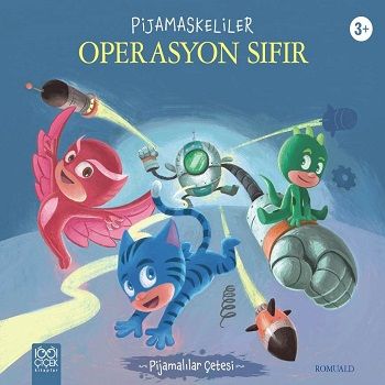 Pijamaskeliler Operasyon Sıfır - 1001 Çiçek Kitaplar Kitap