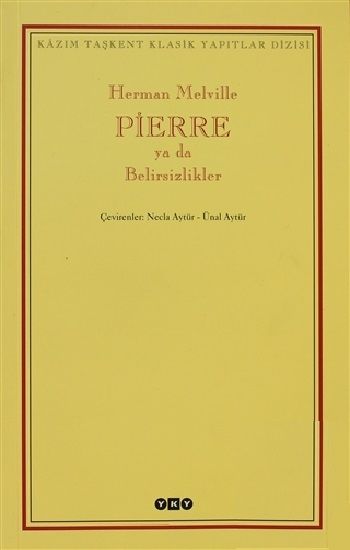 Pierre ya da Belirsizlikler - Yapı Kredi Yayınları Kitap