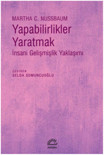 Yapabilirlikler Yaratmak - İnsani Gelişmişlik Yaklaşımı - İletişim Yayınları Kitap