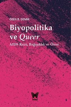 Biyopolitika ve Queer (Ciltli) - Nika Yayınevi Kitap
