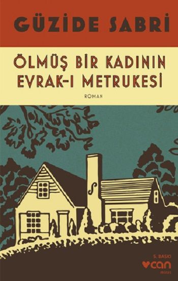 Ölmüş Bir Kadının Evrak-ı Metrukesi - Can Yayınları Kitap