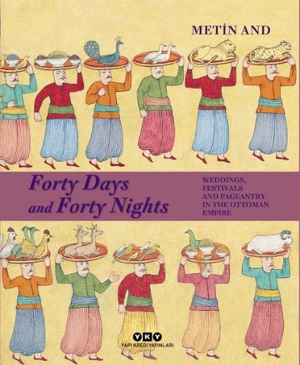 Forty Days and Forty Nights - Yapı Kredi Yayınları Sanat Kitap
