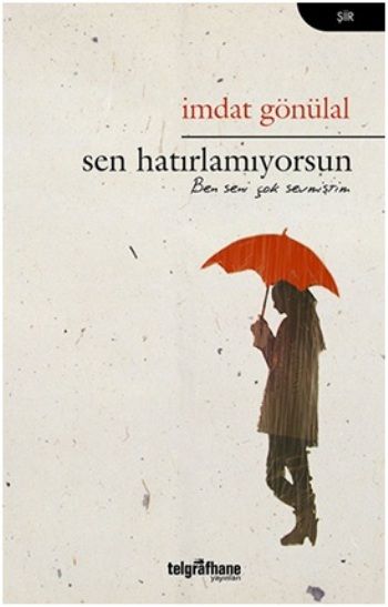 Sen Hatırlamıyorsun - Telgrafhane Yayınları Kitap