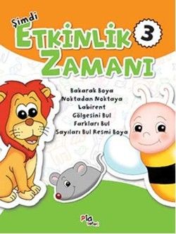 Şimdi Etkinlik Zamanı Serisi 3 - Pia Çocuk Yayınları Kitap