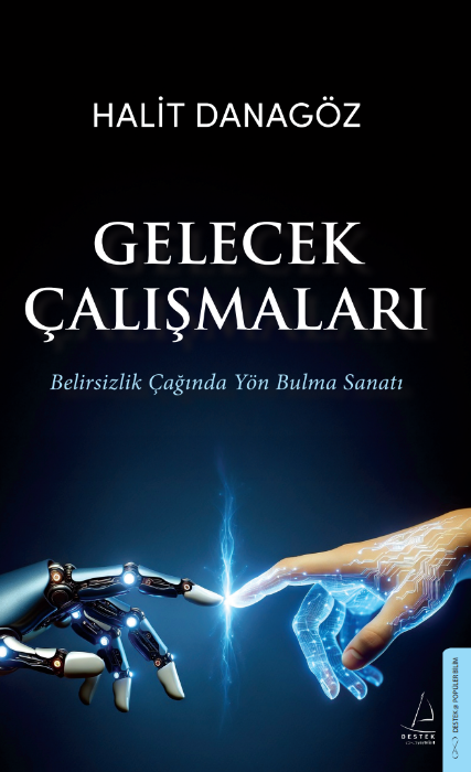 Gelecek Çalışmaları - Destek Yayınları Kitap