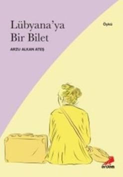 Lübyana’ya Bir Bilet - Erdem Yayınları Kitap