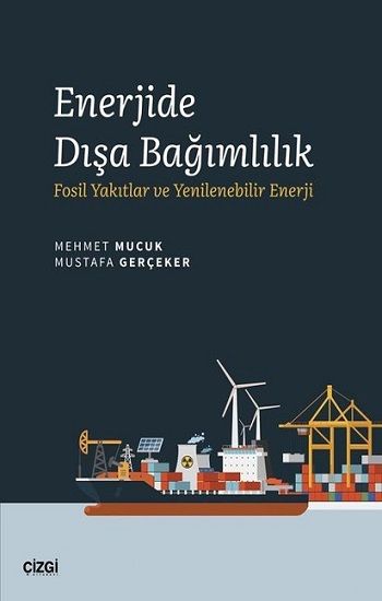 Enerjide Dışa Bağımlılık - Çizgi Kitabevi Yayınları Kitap