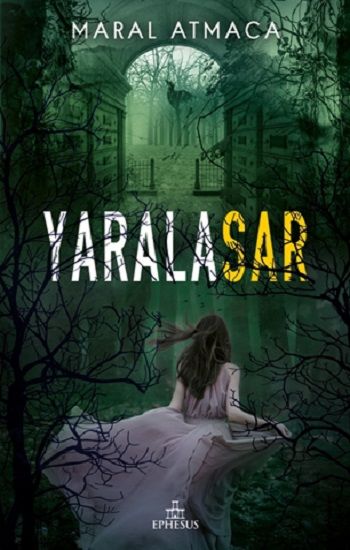 Yaralasar -2 - Ephesus Yayınları Kitap