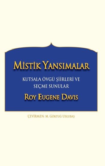 Mistik Yansımalar Kutsala Övgü Şiirleri ve Seçme Sunular - Gazi Kitabevi Kitap