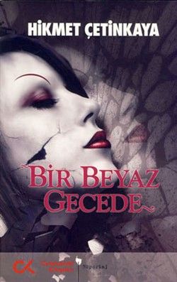 Bir Beyaz Gecede - Cumhuriyet Kitapları Kitap