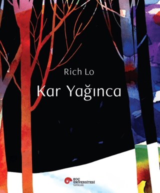 Kar Yağınca - Koç Üniversitesi Yayınları Kitap