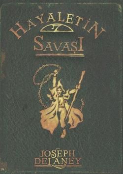 Hayaletin Savaşı Joseph Delaney Türkçe çocuk kitabı kapağı