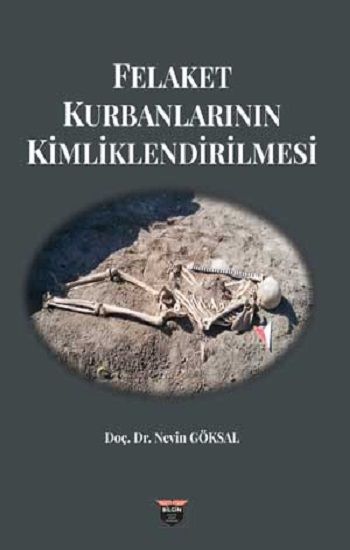 Felaket Kurbanlarının Kimliklendirilmesi - Bilgin Kültür Sanat Kitap