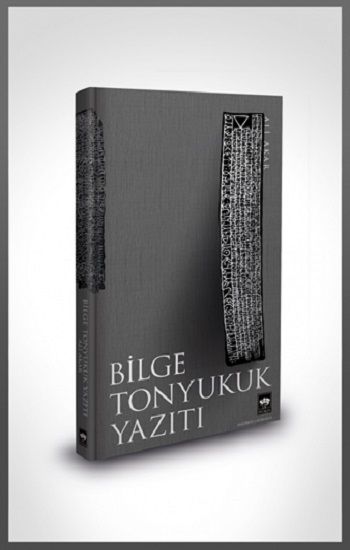 Bilge Tonyukuk Yazıtı (Ciltli ) - Ötüken Neşriyat Kitap