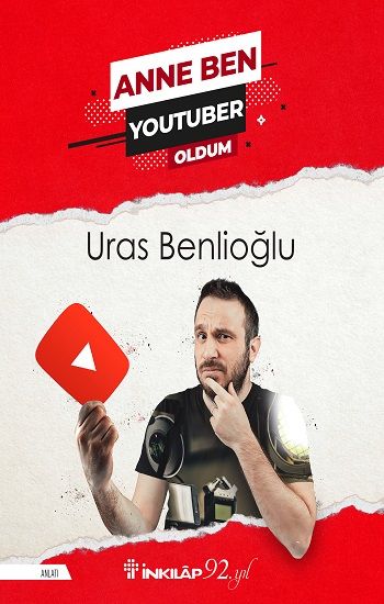 Anne Ben Youtuber Oldum - İnkılap Kitabevi Kitap