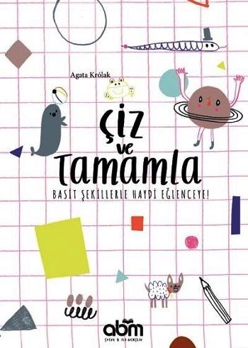 Çiz ve Tamamla - Abm Yayınevi Kitap