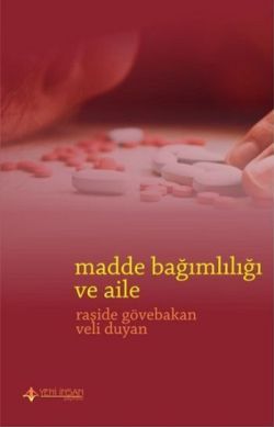Madde Bağımlılığı ve Aile - Yeni İnsan Yayınları Kitap