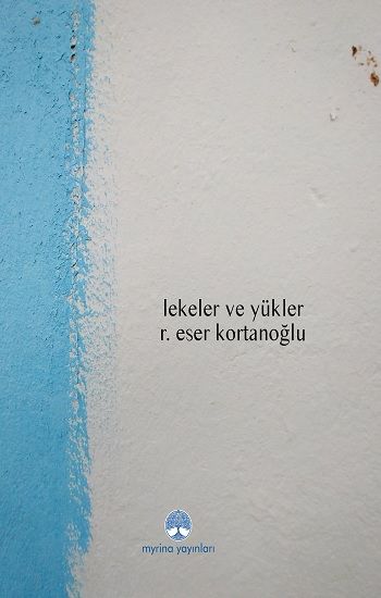 Lekeler ve Yükler - Myrina Yayınları Kitap