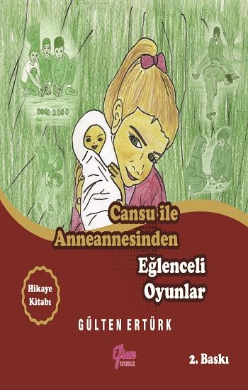 Cansu ile Anneannesinden Eğlenceli Oyunlar - Efsun Yayıncılık Kitap