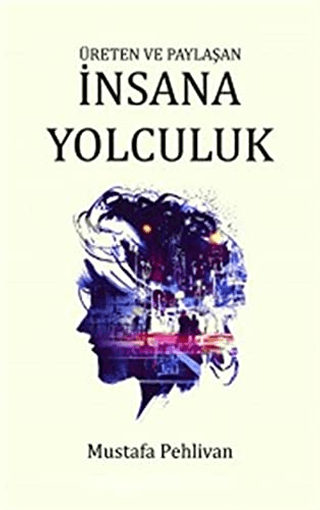 İnsana Yolculuk - Pinhan Yayıncılık Kitap