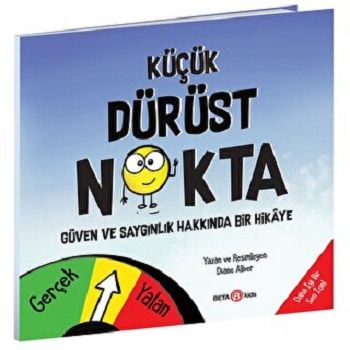 KÜÇÜK DÜRÜST NOKTA güven ve saygınlık üzerine bir hikaye - Beta Kids Kitap