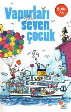 Vapurları Seven Çocuk - Günışığı Kitaplığı Kitap